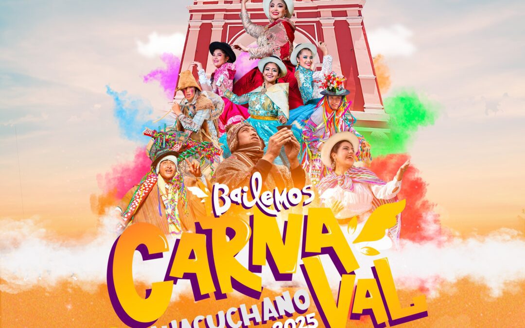 🎈¡PROGRAMA GENERAL DEL CARNAVAL AYACUCHANO 2025 ! ✨
